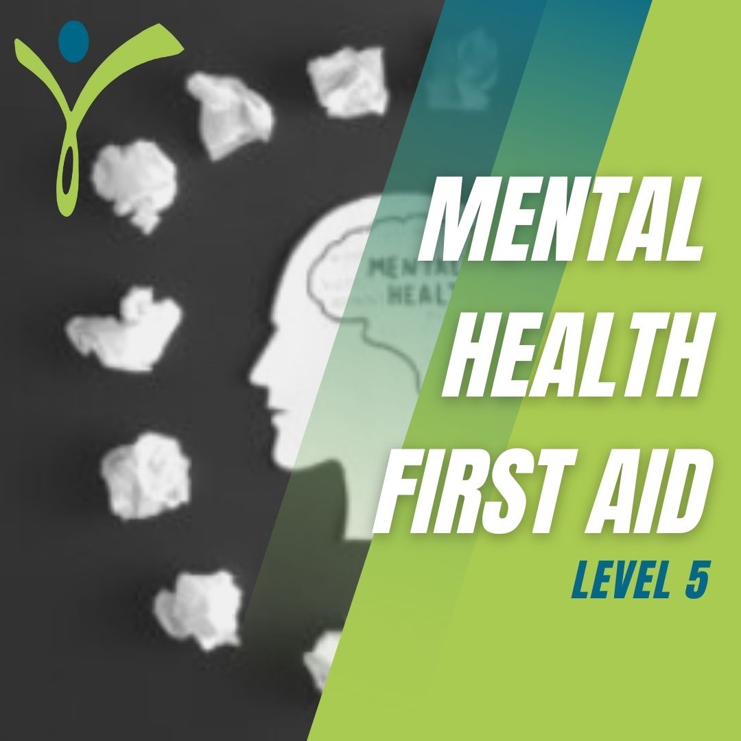Mental Health First Aid - Level 5 - Training Course